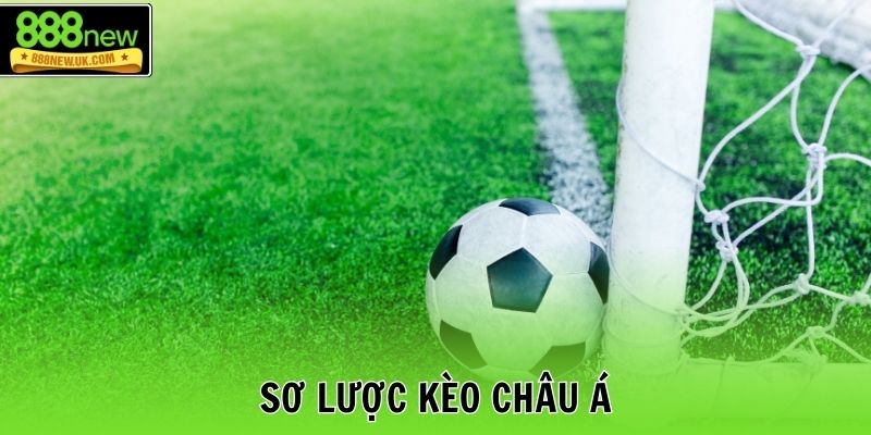 Sơ lược kèo châu Á