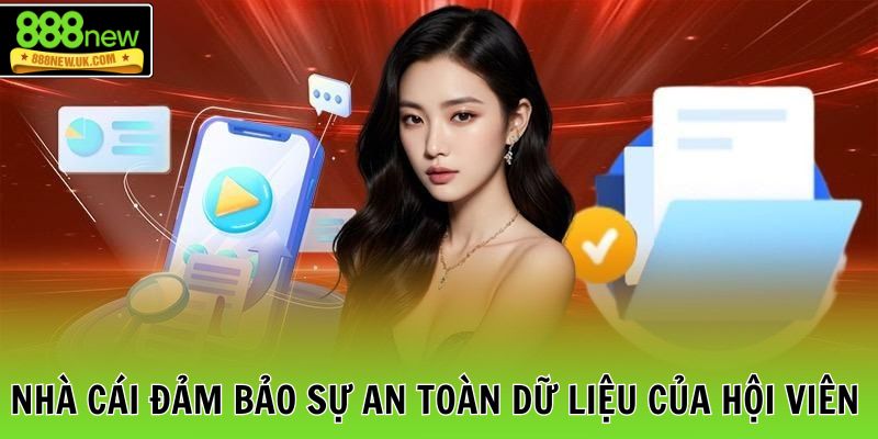 Nhà cái đảm bảo sự an toàn dữ liệu của hội viên